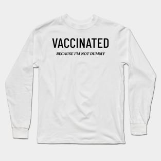 VACCINATED Long Sleeve T-Shirt